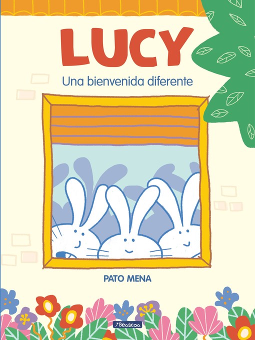 Title details for Lucy. Una bienvenida diferente by Pato Mena - Available